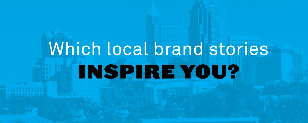 Which local brand stories inspire you?